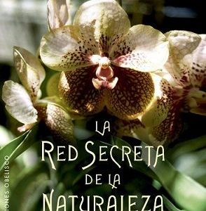 Libro «La red secreta de la naturaleza» de Peter Wohlleben